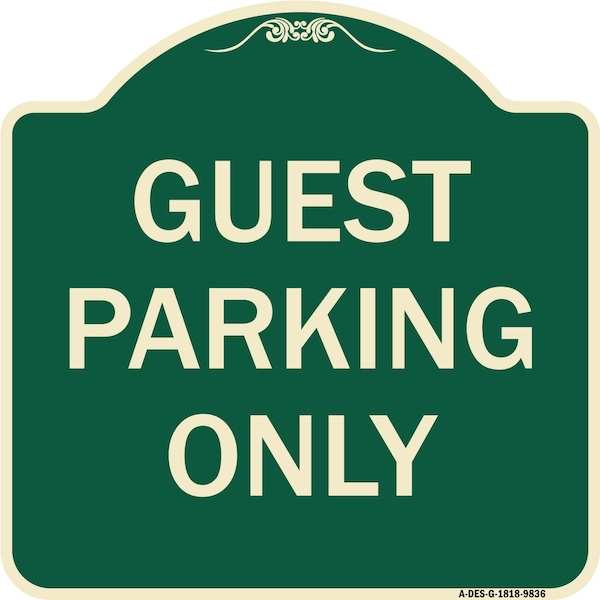 Signmission Designer Series-Guest Parking Only, Green Heavy-Gauge Aluminum, 18" x 18", G-1818-9836 A-DES-G-1818-9836 - main
